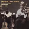 Played a Little Fiddle album lyrics, reviews, download