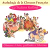 Anthologie de la chanson française : La tradition paillarde, 2005