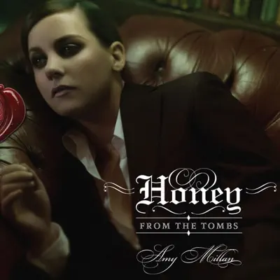 Honey From The Tombs - Amy Millan