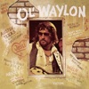 Waylon Jennings - Luckenbach, Texas (Back to the Basics of Love)