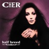 Half Breed, 1995