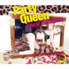 Party Queen album lyrics, reviews, download