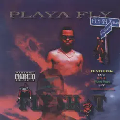 Fly S**t - Playa Fly