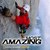 National Geographic's Most Amazing Moments - National Geographic Channel: Most Amazing