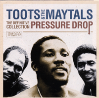 Toots & The Maytals - Pressure Drop - The Definitive Collection artwork