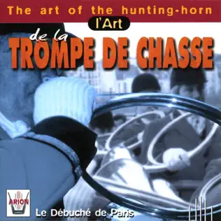 ladda ner album Le Débuché De Paris - LArt De La Trompe De Chasse