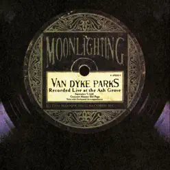 Moonlighting: Live at the Ash Grove - Van Dyke Parks