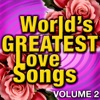 World's Greatest Love Songs, Vol. 2