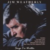 Jim Weatherly - The Need to Be