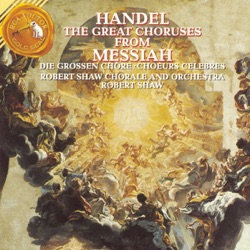 Robert Shaw - Messiah: Hallelujah Chorus