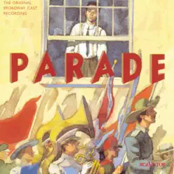 Parade (Original Broadway Cast Recording) - Original Broadway Cast Parade (Original Broadway Cast Recording) - Original Broadway Cast