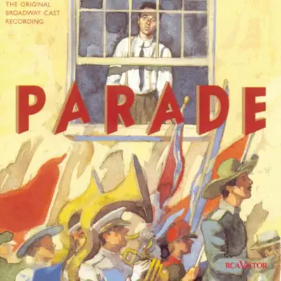 Parade (Original Broadway Cast Recording) - Original Broadway Cast Parade (Original Broadway Cast Recording) - Original Broadway Cast