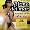 Ritmo del Mar - Selected Chill Cafe Grooves