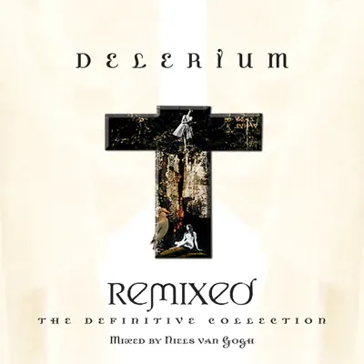 Remixed: The Definitive Collection - Delerium