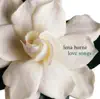 Love Songs: Lena Horne album lyrics, reviews, download