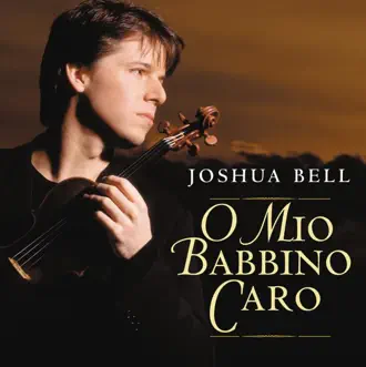 O Mio Babbino Caro from Gianni Schicchi by Academy of St Martin in the Fields, Joshua Bell & Michael Stern song reviws