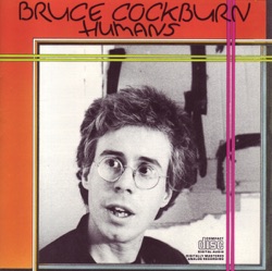 Bruce Cockburn - Rumours of Glory