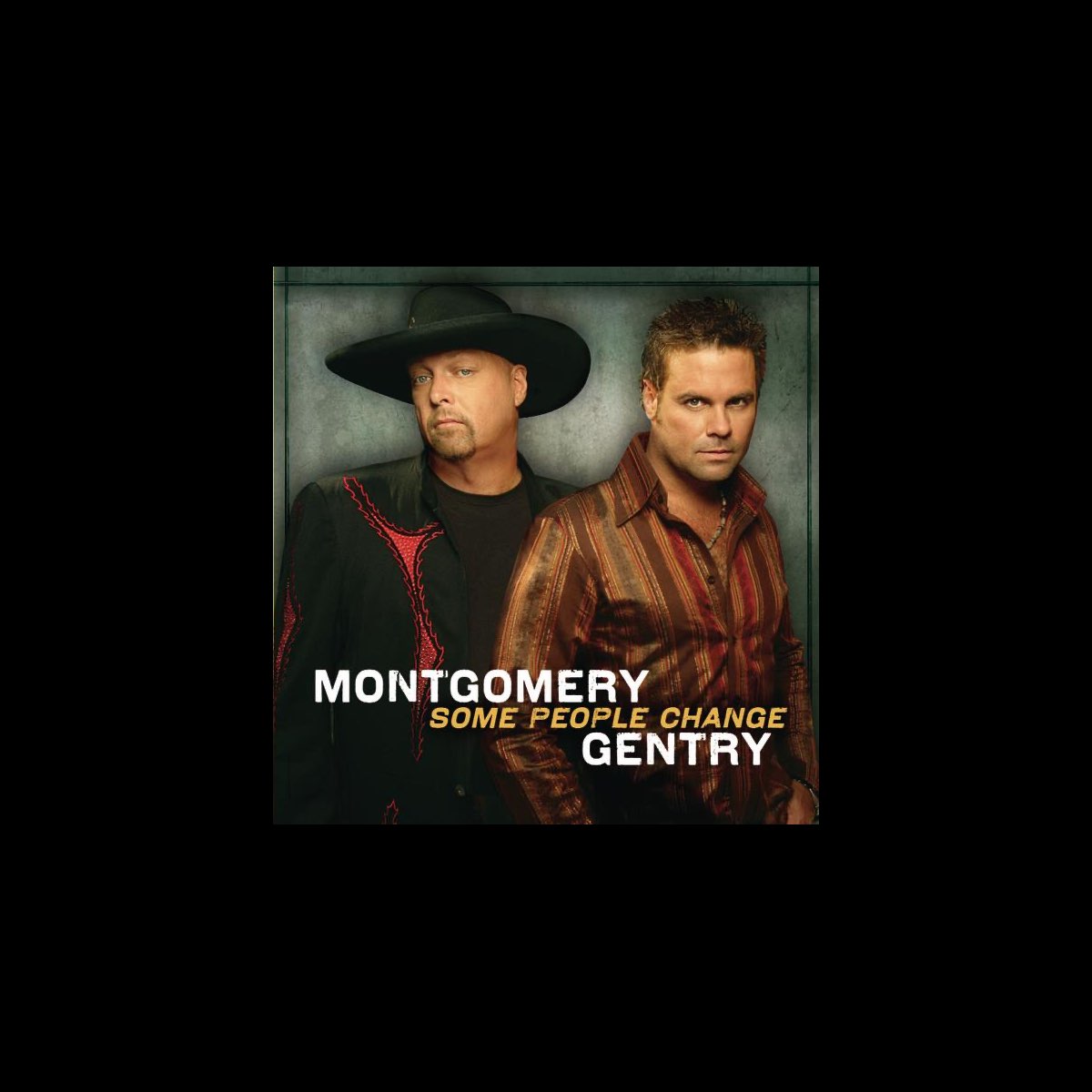 ‎Some People Change by Montgomery Gentry on Apple Music