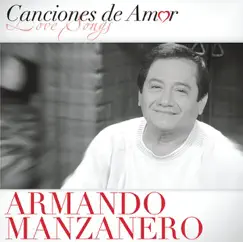 Canciones de Amor by Armando Manzanero album reviews, ratings, credits