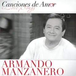 Canciones de Amor - Armando Manzanero