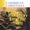 Caribbean Christmas - Holiday In the Sun