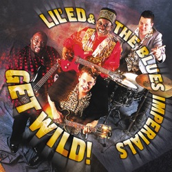Lil' Ed & The Blues Imperials - Change My Way of Living