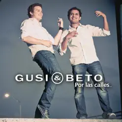 Por las Calles - Gusi & Beto