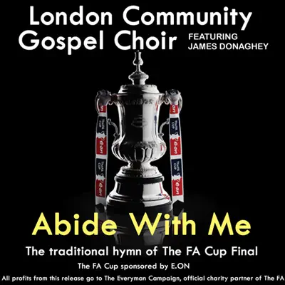 Abide With Me (feat. James Donaghey) - Single - London Community Gospel Choir