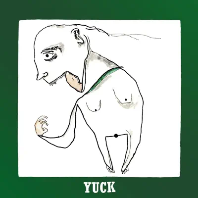 Yuck (Deluxe Version) - Yuck Yuck (Deluxe Version) - Yuck