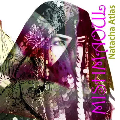 Mish Maoul - Natacha Atlas