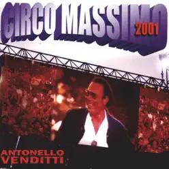 Circo Massimo 2001 (Live) - Antonello Venditti