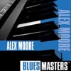 Blues Masters: Alex Moore