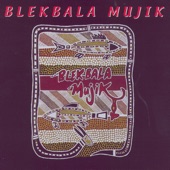 Blekbala Mujik - Drangkinbala