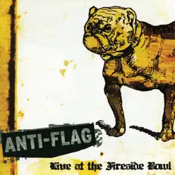 Live At the Fireside Bowl - Anti-Flag