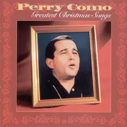 Greatest Christmas Songs (Remastered) - Perry Como