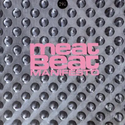 99% - Meat Beat Manifesto