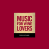 Music for Wine Lovers - Carl Doy