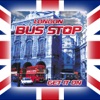 London Bus Stop - Get It On (Bang a Gong)