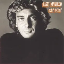 One Voice (Remastered) [Bonus Track Version] - Barry Manilow