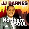 JJ Barnes Is Northern Soul