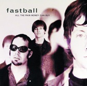 Fastball - Out of My Head