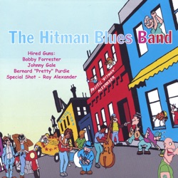 Hitman Blues Band - Whiskey Bottom Road