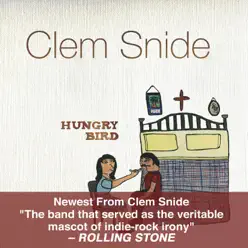Hungry Bird - Clem Snide