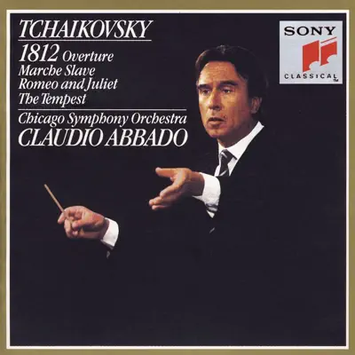 Tchaikovsky: 1812 Overture, March Slave, Romeo and Juliet, the Tempest - Claudio Abbado Tchaikovsky: 1812 Overture, March Slave, Romeo and Juliet, the Tempest - Claudio Abbado