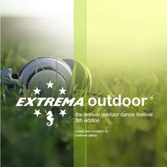 Extrema Outdoor - The Annual Outdoor Dance Festival, 8th Edition by Various Artists album reviews, ratings, credits