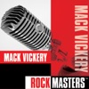Rock Masters: Mack Vickery