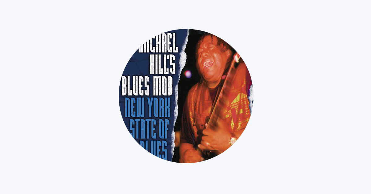 Michael Hill S Blues Mob On Apple Music