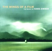 The Wings of a Film: The Music of Hans Zimmer (Live), 2001