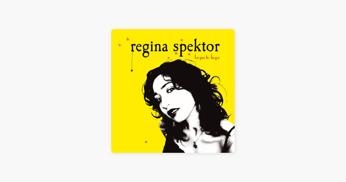 Regina spektor two birds. Regina Spektor обложка. Regina Spektor begin to hope. Regina Spektor альбом. Regina Spektor – begin to hope 2006.