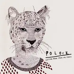 Getting Down from the Trees - Polock